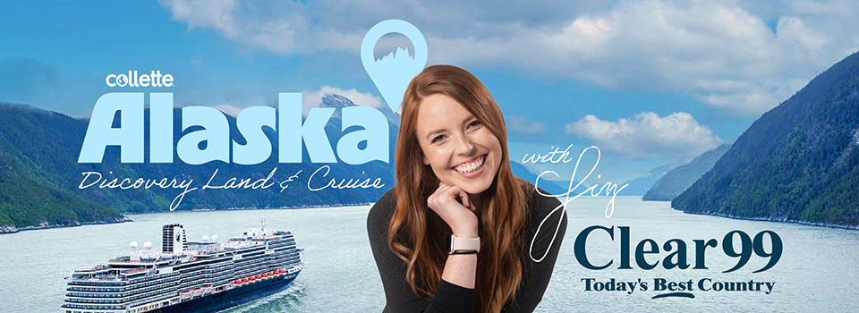Collete Alaska Trip Discovery Land & Cruise with Liz from Clear 99, Today's Best Country